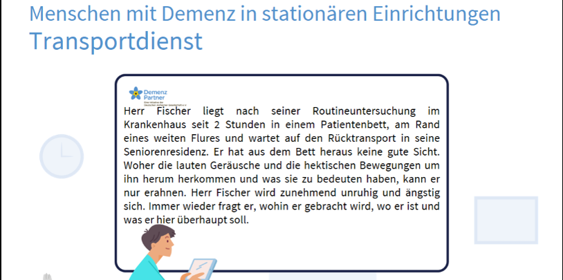 Eine Folie aus den Schulungsmaterialien weist auf die Situation hin, alleine und desorientiert auf dem Krankenhausflur warten zu müssen.